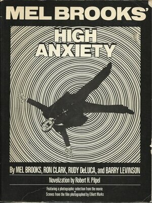 Mel Brooks: High Anxiety by Mel Brooks