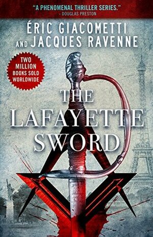 The Lafayette Sword by Eric Giacometti, Anne Trager, Jacques Ravenne
