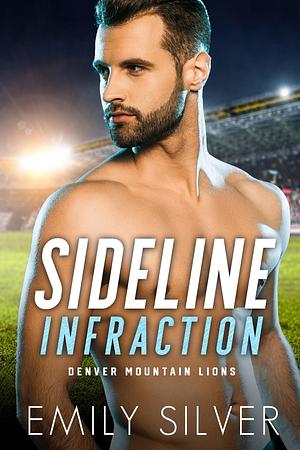 Sideline Infraction  by Emily Silver