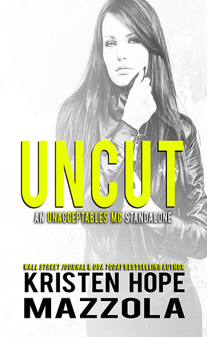 Uncut by Kristen Hope Mazzola