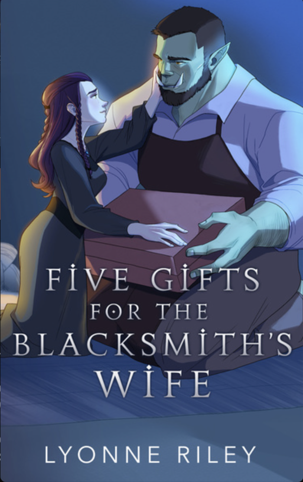 Five Gifts for the Blacksmith's Wife by Lyonne Riley | The StoryGraph