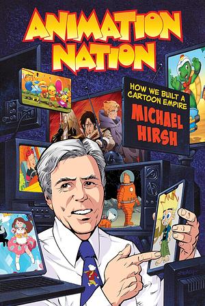 Animation Nation by Michael Hirsh