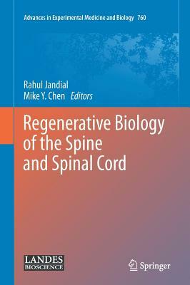 Regenerative Biology of the Spine and Spinal Cord by 