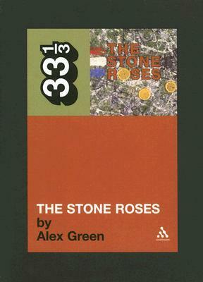 The Stone Roses by Alex Green