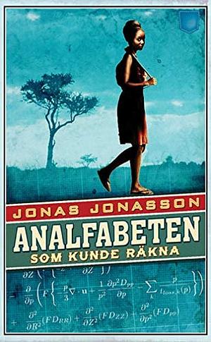 Analfabeten som kunde räkna by Jonas Jonasson