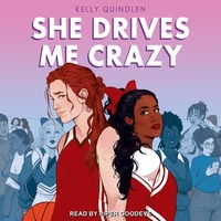 She Drives Me Crazy by Kelly Quindlen