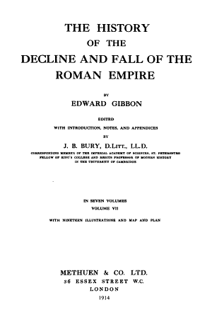 The History of the Decline and Fall of the Roman Empire by Edward Gibbon, John Bagnell Bury