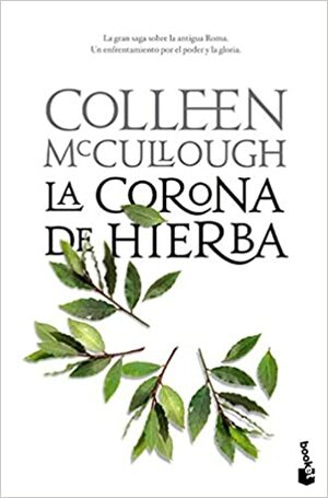 La corona de hierba by Colleen McCullough