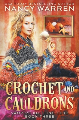 Crochet and Cauldrons by Nancy Warren