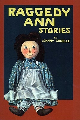 Raggedy Ann Stories by Johnny Gruelle