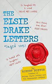 The Elsie Drake Letters (Aged 104) by Robert Popper