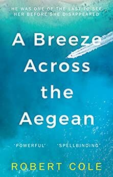 A Breeze Across The Aegean by Robert Cole