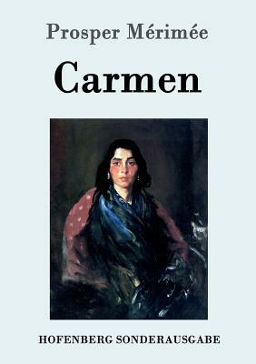 Carmen by Prosper Mérimée