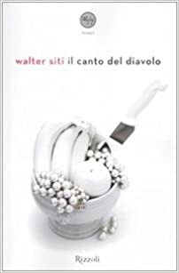 Il canto del diavolo by Walter Siti