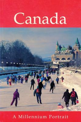 Canada: A Millennium Portrait by Desmond Morton