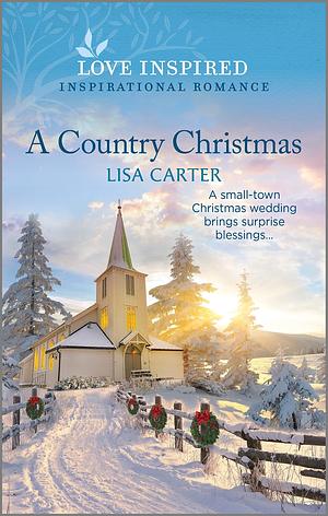 A Country Christmas by Lisa Carter