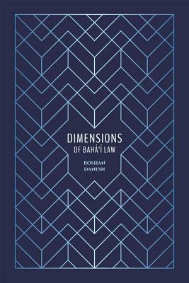 Dimensions of Baha'i Law by Roshan Danesh