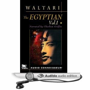 The Egyptian: Volume 1 by Mika Waltari, Charlton Griffin, Naomi Walford