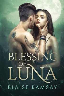 Blessing of Luna by Blaise Ramsay
