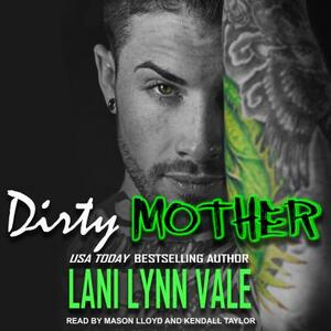 Dirty Mother by Lani Lynn Vale