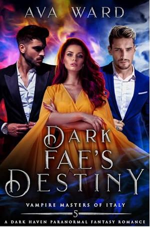 Dark Fae's Destiny by Ava Ward