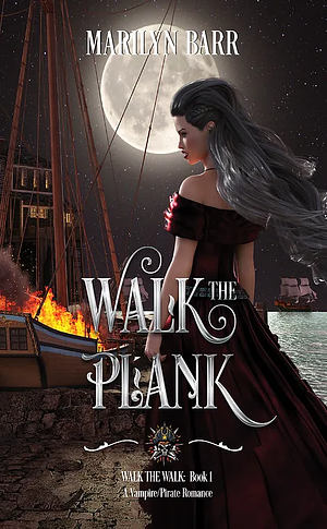 Walk the Plank by Marilyn Barr