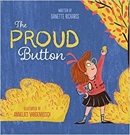 The Proud Button by Danette Richards