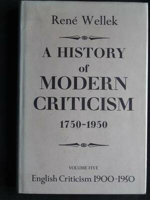 English Criticism, 1900-1950 by René Wellek, Reň Wellek