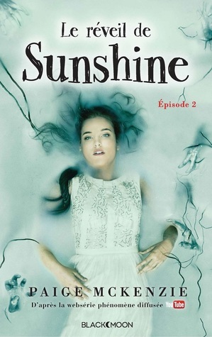 Le réveil de Sunshine by Paige McKenzie