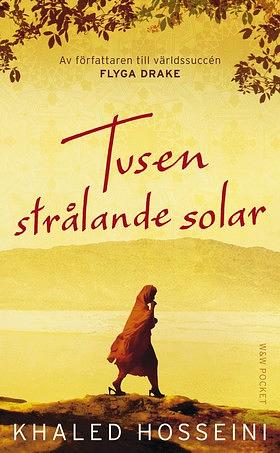 Tusen strålande solar by Khaled Hosseini