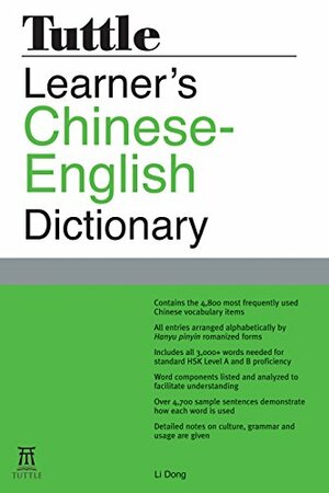 Tuttle Learner's Chinese-English Dictionary: [Fully Romanized] by Li Dong