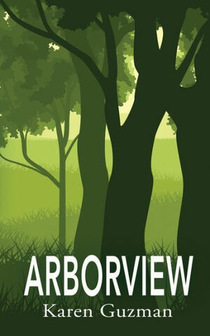 Arborview by Karen Guzman
