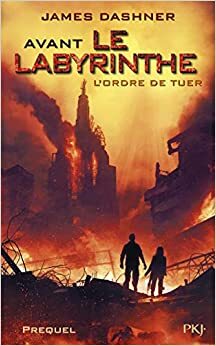 L'ordre de tuer by James Dashner