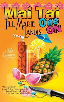 Mai Tai One on by Jill Marie Landis