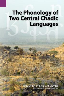 The Phonology of Two Central Chadic Languages by Tony Smith