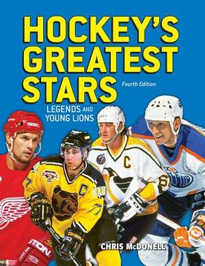 Hockey's Greatest Stars: Legends and Young Lions by Chris McDonell
