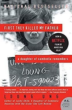 First They Killed My Father By Ung Loung by Loung Ung, Loung Ung