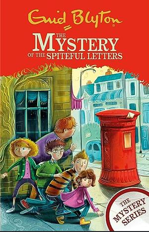 The Mystery Of The Spiteful Letters by Enid Blyton