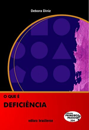 O que é deficiência by Debora Diniz