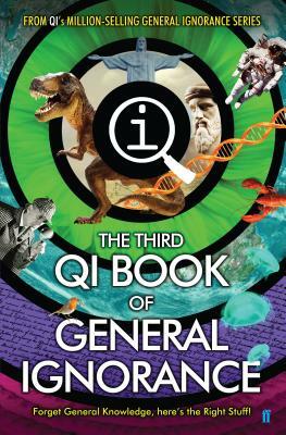 The Third Book of General Ignorance: Qi: Quite Interesting by James Harkin, John Lloyd