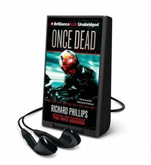 Once Dead: A Rho Agenda Prequel by Richard Phillips
