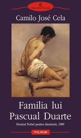 Familia lui Pascual Duarte by Mona Ţepeneag, Camilo José Cela