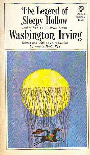 The Legend of Sleepy Hollow and Other Selections from Washington Irving by Austin McC. Fox, Washington Irving