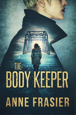 The Body Keeper by Anne Frasier