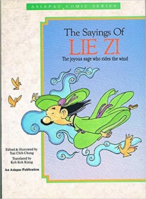 Sayings Of Lie Zi: The Joyous Sage Who Rides the Wind by Liezi