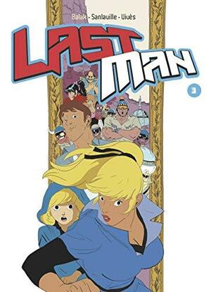 Lastman, Tome 3 by Bastien Vivès, Balak, Michaël Sanlaville