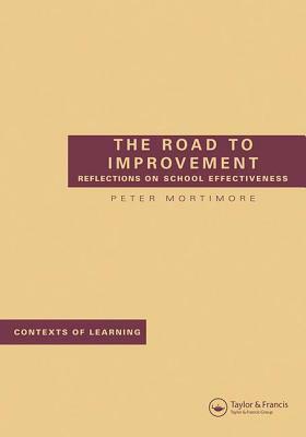 The Road to Improvement by Peter Mortimore