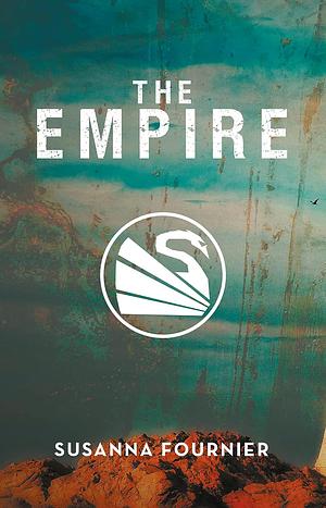 The Empire: A Trilogy of Modern Epics by Susanna Fournier