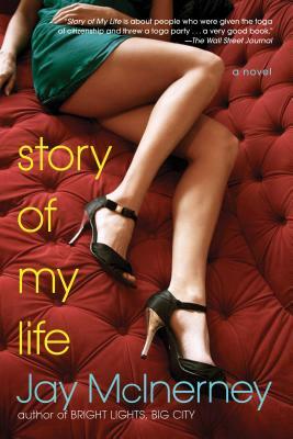 Story of My Life by Jay McInerney