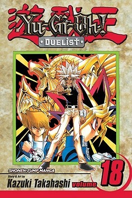 Yu-Gi-Oh!: Duelist, Vol. 18: The Power of Ra by Kazuki Takahashi